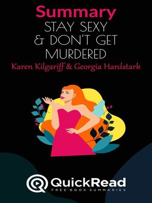 cover image of Summary of "Stay Sexy & Don't Get Murdered" by Karen Kilgariff and Georgia Hardstark